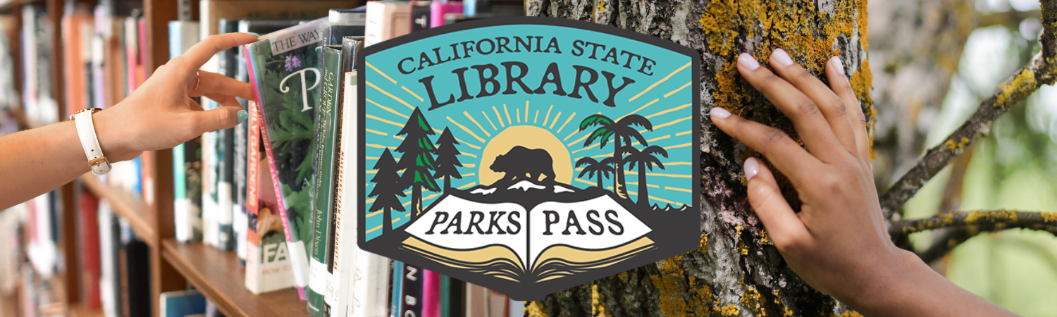 California State Library Parks Pass Banner 2025