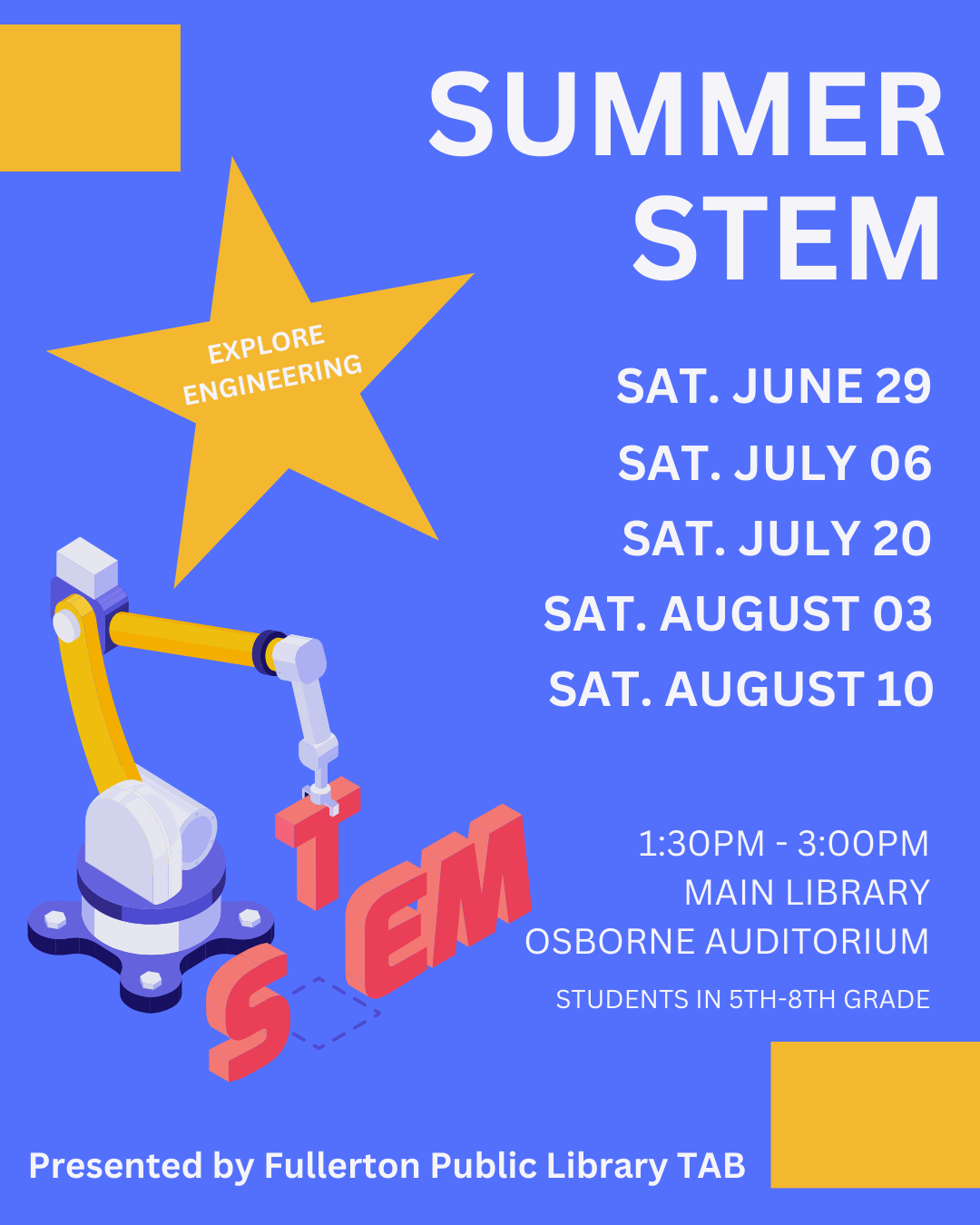 Flyer for Summer 2024 TAB STEM program at Main Library on June 29, July 6 & 20, August 3 & 10 at 1:30pm to 3pm for students in 5th grade to 8th grade