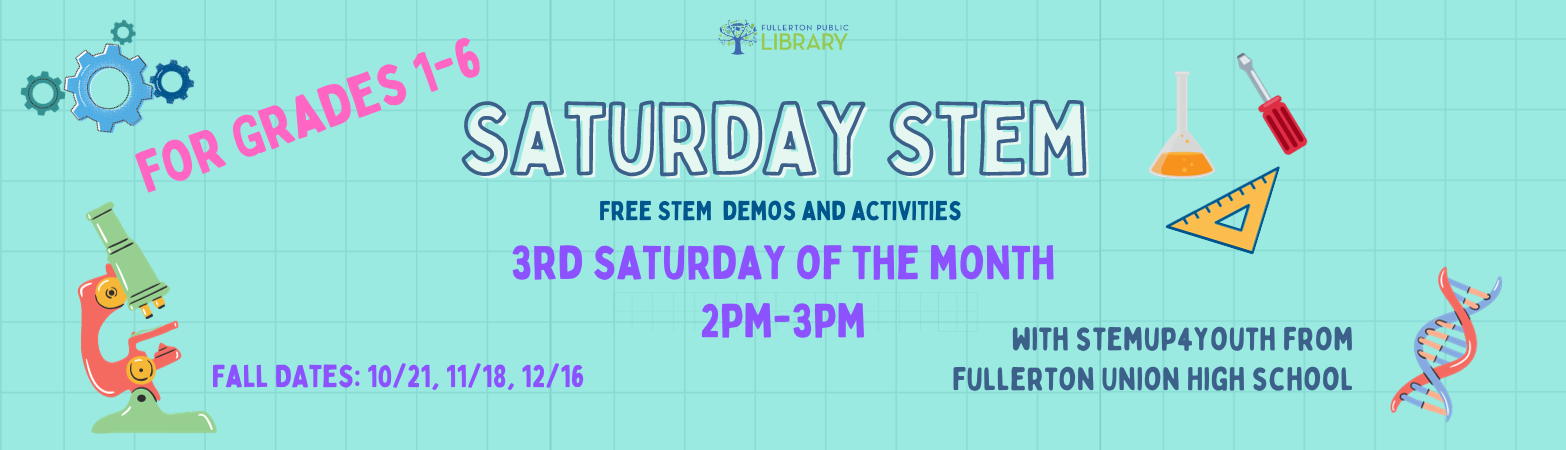 Banner for Saturday STEM event, third Saturday of the month from 2 pm to 4 pm