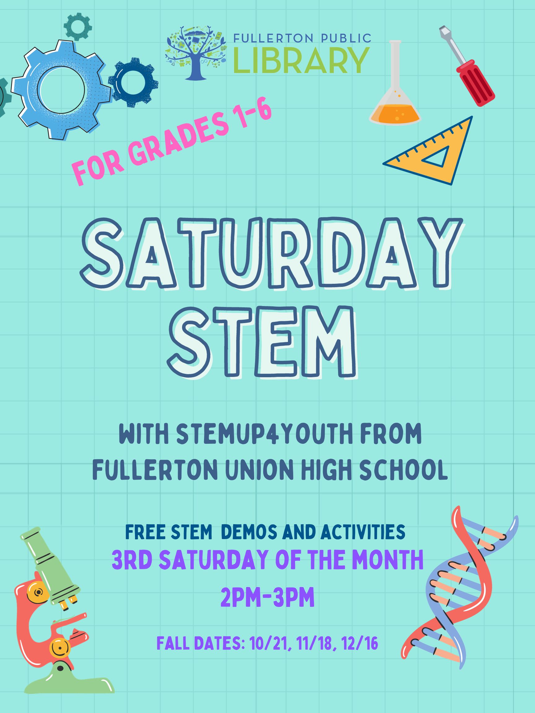 Poster for Saturday STEM event, third Saturday of the month from 2 pm to 4 pm