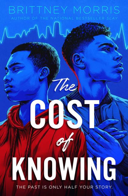 Cost-of-Knowing-by-Brittney-Morris.--Two-teenage-boys-looking-away-from-each-other-under-a-blue-overlay-except-the-boy-in-front-has-a-bright-red-sweatshirt-on.-