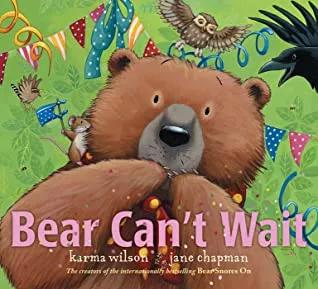Bear Can’t Wait by Karma Wilson cover