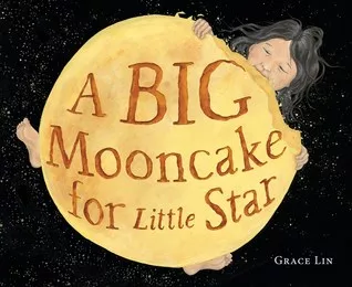 A Big Mooncake for Little Star by Grace Lin  cover
