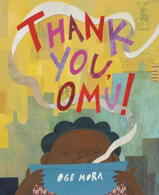 Thank You, Omu! By Oge Mora cover